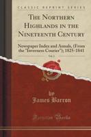 The Northern Highlands in the Nineteenth Century, Vol. 2