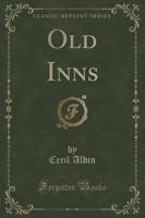 Old Inns (Classic Reprint)