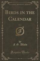 Birds in the Calendar, Vol. 5 (Classic Reprint)
