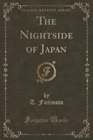 The Nightside of Japan (Classic Reprint)