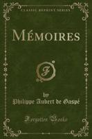 Memoires (Classic Reprint)