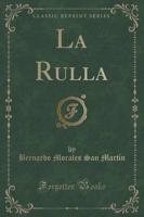 La Rulla (Classic Reprint)