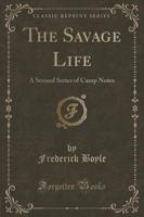 The Savage Life