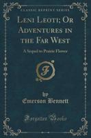 Leni Leoti; Or Adventures in the Far West