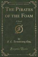 The Pirates of "The Foam," Vol. 2 of 3