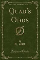 Quad's Odds (Classic Reprint)