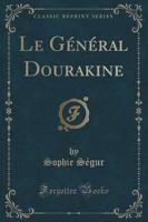 Le Général Dourakine (Classic Reprint)