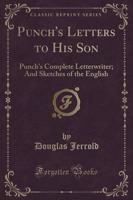 Punch's Letters to His Son