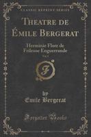 Theatre De Émile Bergerat, Vol. 2