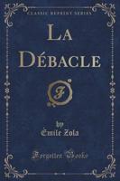 La Débacle (Classic Reprint)