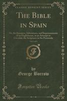 The Bible in Spain, Vol. 1 of 3