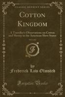 Cotton Kingdom, Vol. 1 of 2