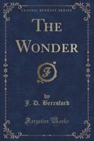 The Wonder (Classic Reprint)