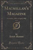MacMillan's Magazine, Vol. 85