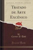 Tratado De Arte Excï¿½nico (Classic Reprint)