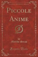 Piccole Anime (Classic Reprint)