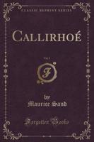 Callirhoé, Vol. 5 (Classic Reprint)