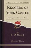 Records of York Castle