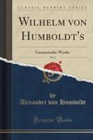 Wilhelm Von Humboldt's, Vol. 2
