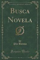 Busca Novela (Classic Reprint)