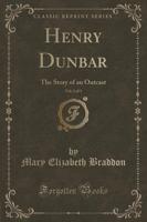 Henry Dunbar, Vol. 2 of 3
