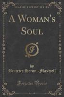 A Woman's Soul (Classic Reprint)