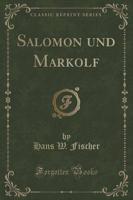 Salomon Und Markolf (Classic Reprint)