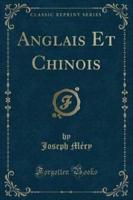 Anglais Et Chinois (Classic Reprint)