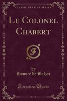 Le Colonel Chabert (Classic Reprint)