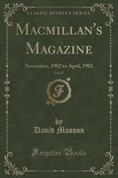 MacMillan's Magazine, Vol. 87
