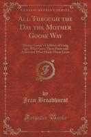 All Through the Day the Mother Goose Way