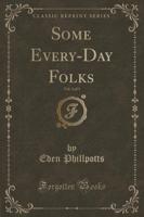Some Every-Day Folks, Vol. 3 of 3 (Classic Reprint)