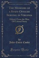 The Memoirs of a Staff-Officer Serving in Virginia