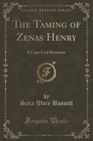 The Taming of Zenas Henry