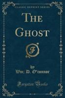 The Ghost (Classic Reprint)