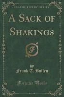 A Sack of Shakings (Classic Reprint)