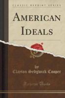 American Ideals (Classic Reprint)