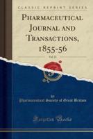 Pharmaceutical Journal and Transactions, 1855-56, Vol. 15 (Classic Reprint)