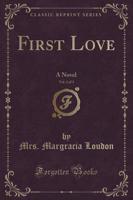 First Love, Vol. 2 of 3