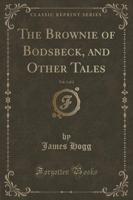 The Brownie of Bodsbeck, and Other Tales, Vol. 1 of 2 (Classic Reprint)