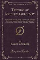 Treatise of Modern Faulconry