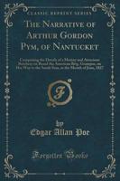 The Narrative of Arthur Gordon Pym, of Nantucket