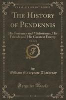 The History of Pendennis, Vol. 2 of 2