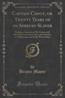 Captain Canot, or Twenty Years of an African Slaver