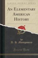 An Elementary American History (Classic Reprint)