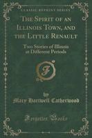 The Spirit of an Illinois Town, and the Little Renault