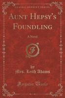 Aunt Hepsy's Foundling