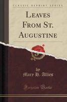 Leaves from St. Augustine (Classic Reprint)