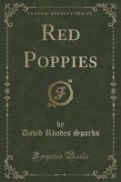 Red Poppies (Classic Reprint)