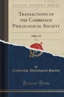 Transactions of the Cambridge Philological Society, Vol. 3